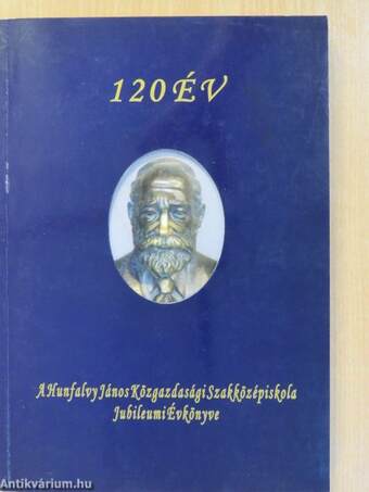 A Hunfalvy János Közgazdasági Szakközépiskola Jubileumi Évkönyve