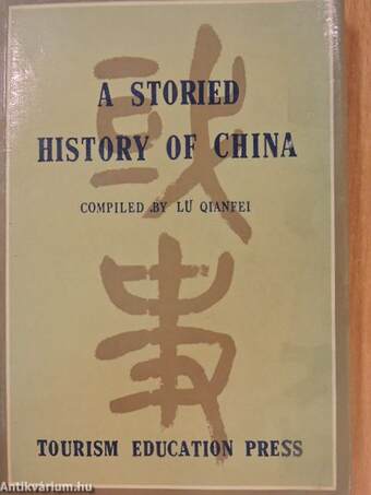 A storied history of China