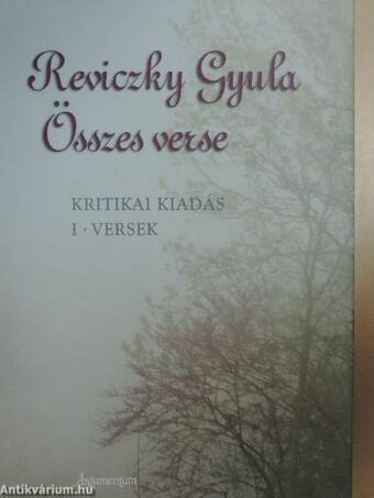 Reviczky Gyula összes verse I-II.