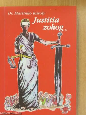 Justitia zokog (1) (dedikált példány)