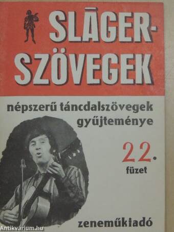 Slágerszövegek 22.