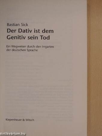 Der Dativ ist dem Genitiv sein Tod