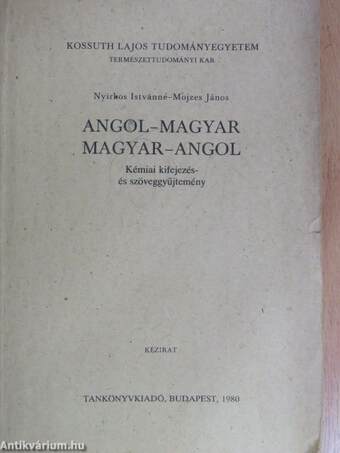 Angol-magyar/magyar-angol kémiai kifejezés- és szöveggyűjtemény