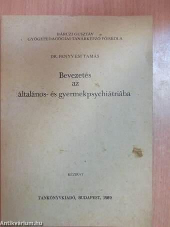 Bevezetés az általános- és gyermekpsychiátriába