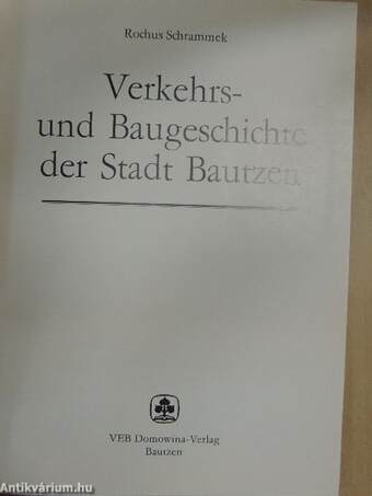 Verkehrs- und Baugeschichte der Stadt Bautzen