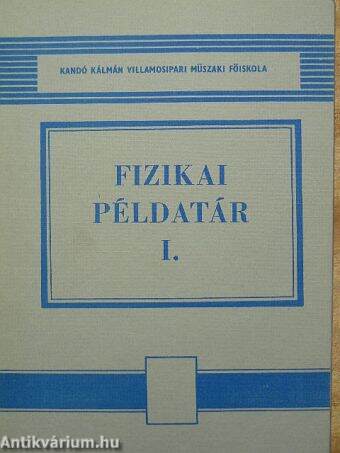 Fizikai példatár I.