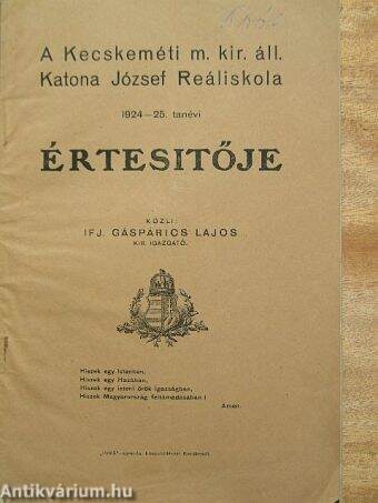 A Kecskeméti m. kir. áll. Katona József Reáliskola 1924-25. tanévi értesítője