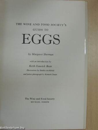 The Wine and Food Society's Guide to Eggs