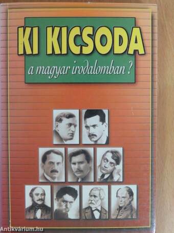 Ki kicsoda a magyar irodalomban?