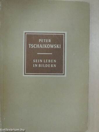 Peter Tschaikowski 1840-1893