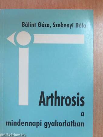 Arthrosis a mindennapi gyakorlatban