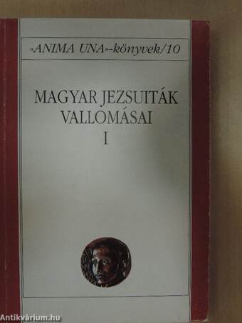 Magyar jezsuiták vallomásai I.