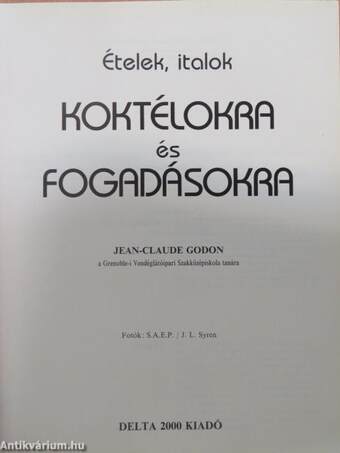 Ételek, italok koktélokra és fogadásokra