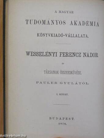 Wesselényi Ferencz nádor és társainak összeesküvése I-II.