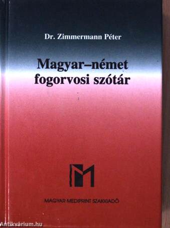 Magyar-német/német-magyar fogorvosi szótár