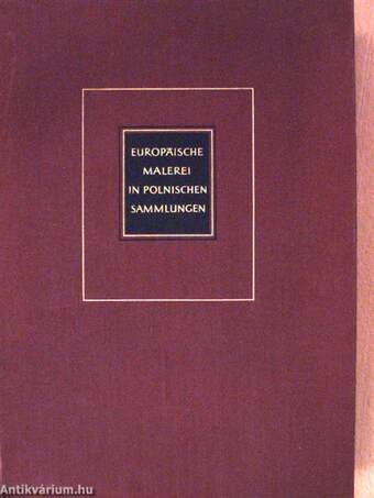 Europäische Malerei in Polnischen Sammlungen - 1300-1800