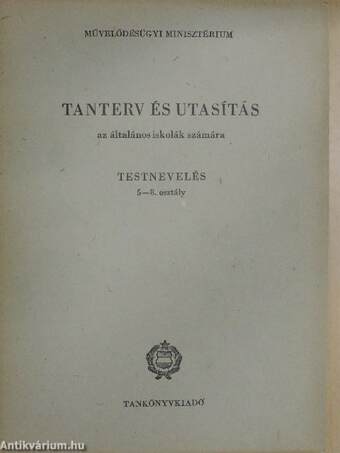 Tanterv és utasítás az általános iskolák számára - Testnevelés - 5-8. osztály