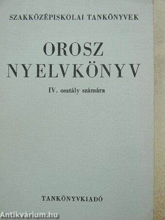 Orosz nyelvkönyv IV.