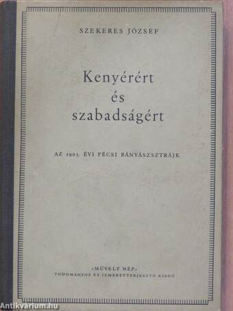 Kenyérért és szabadságért (dedikált példány)