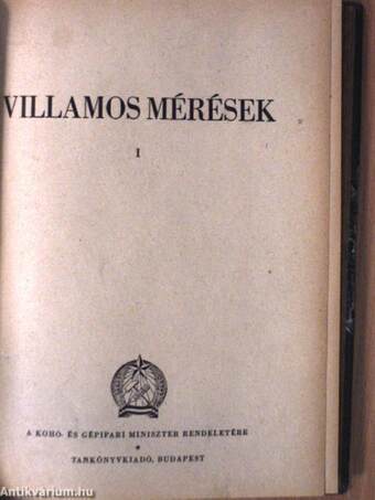 Ismerjük meg a világot/A fénysugár nyomában/Villamos mérések I./Épületek iparosmunkái II.