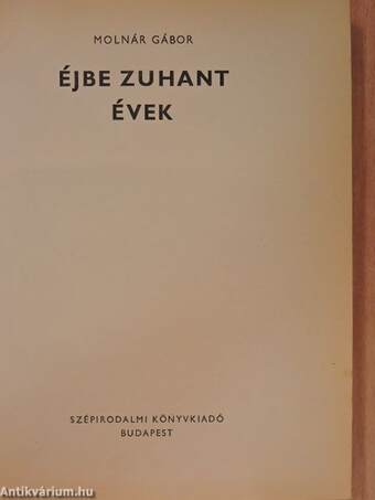 Éjbe zuhant évek