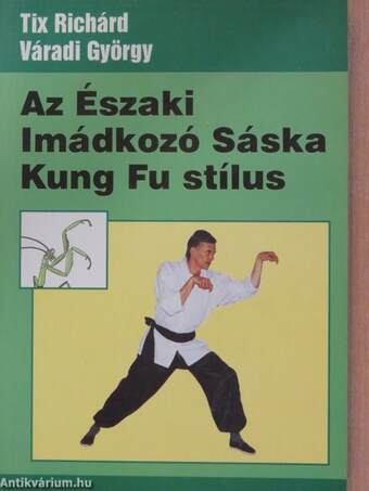 Az Északi Imádkozó Sáska Kung Fu stílus