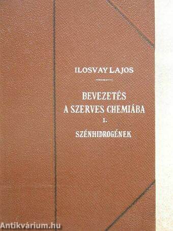 Bevezetés a szerves chemiába I.