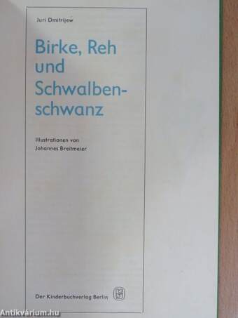 Birke, Reh und Schwalbenschwanz