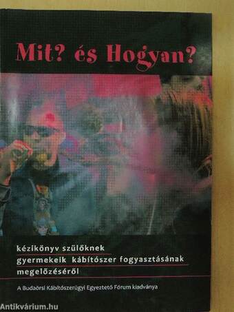 Mit? és Hogyan?