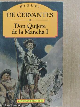 Don Quijote de la Mancha I-II.