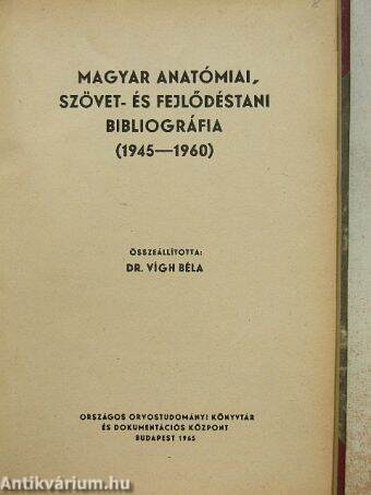 Magyar anatómiai, szövet- és fejlődéstani bibliográfia