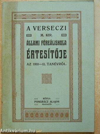 A Verseczi M. Kir. Állami Főreáliskola értesítője az 1910-11. tanévről