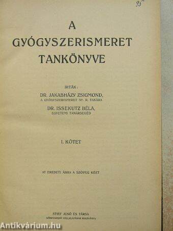 A gyógyszerismeret tankönyve I-II.