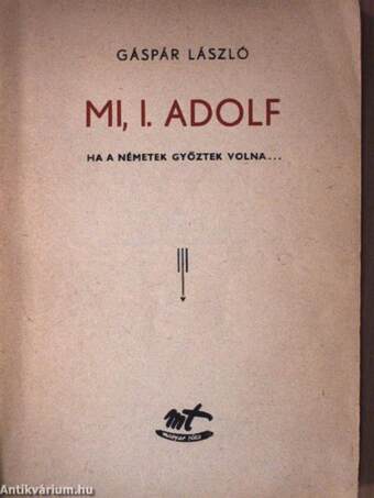 Mi, I. Adolf (dedikált példány)