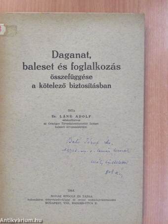 Daganat, baleset és foglalkozás összefüggése a kötelező biztosításban (dedikált példány)