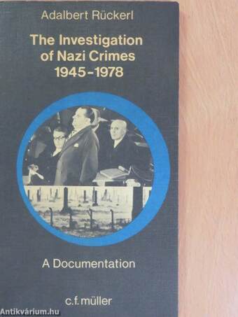 The Investigation of Nazi Crimes 1945-1978