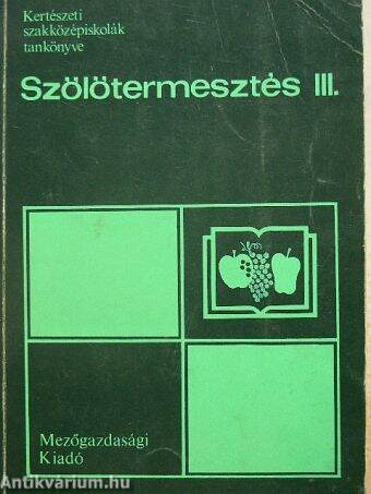 Szőlőtermesztés III.