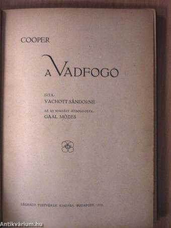 A vadfogó