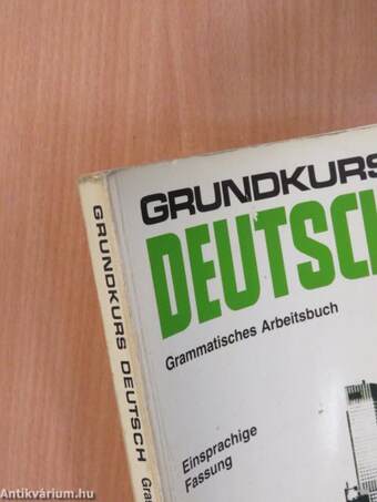 Grundkurs Deutsch - Grammatisches Arbeitsbuch