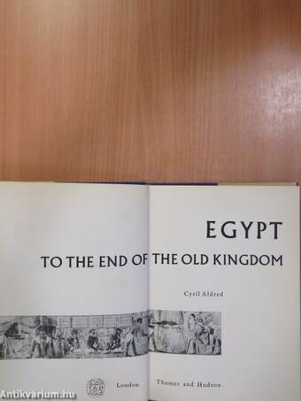 Egypt to the End of the Old Kingdom