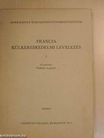 Francia külkereskedelmi levelezés I.