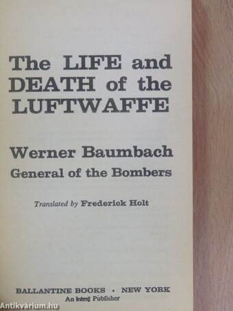 The Life and Death of the Luftwaffe