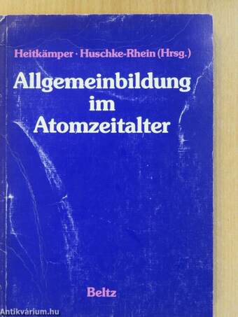 Allgemeinbildung im Atomzeitalter