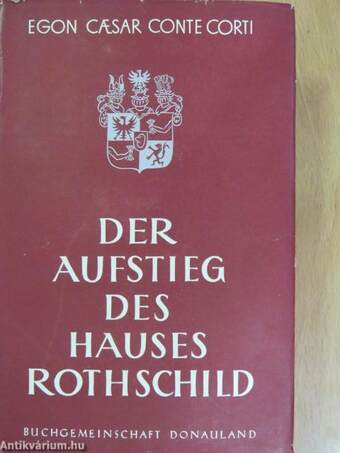 Der Aufstieg des Hauses Rothschild