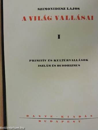 Primitív és kultúrvallások, iszlám és buddhizmus/Zsidóság és kereszténység (rossz állapotú)