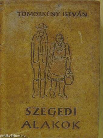 Szegedi alakok (minikönyv)