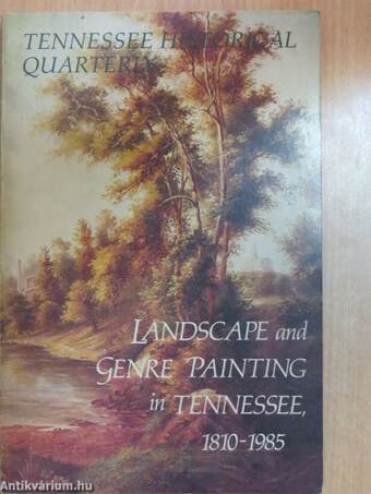 Landscape and Genre Painting in Tennessee, 1810-1985 - Summer 1985