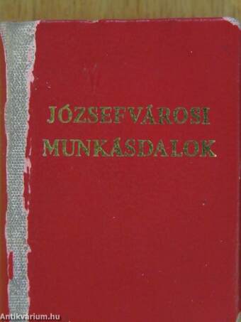 Józsefvárosi munkásdalok (minikönyv)