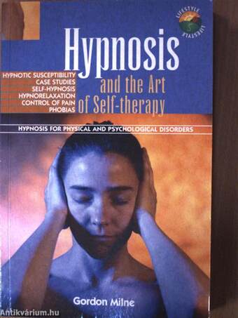 Hypnosis and the Art of Self-therapy