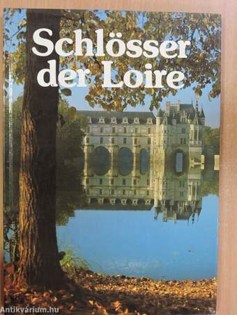 Schlösser der Loire